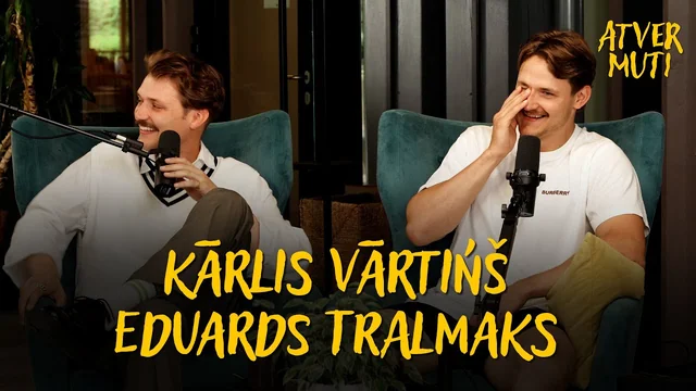 EDUARDS TRALMAKS un KĀRLIS VĀRTIŅŠ | Par NHL, mūziku, līdzību, ģimeni, nākotni, maskām | ATVER MUTI