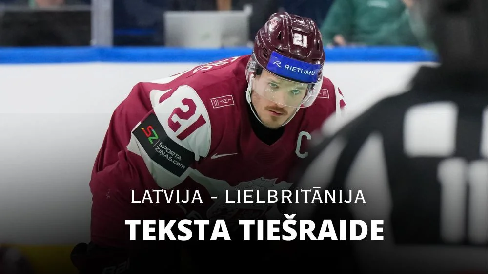 Teksta tiešraide: Latvija - Lielbritānija 6:0 (rit trešā trešdaļa)
